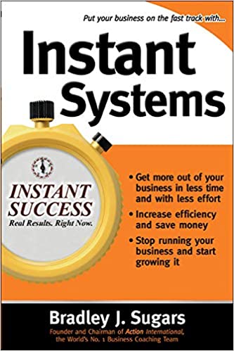 Instant Systems (Instant Success Series) by Bradley Sugars